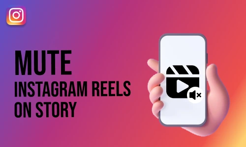 How To Mute Instagram Reels on Story